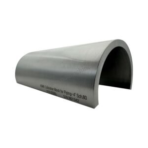Blok Kalibrasi ASME untuk Perpipaan-NPS 4 SCH80 | Calibration Block NDT Machine